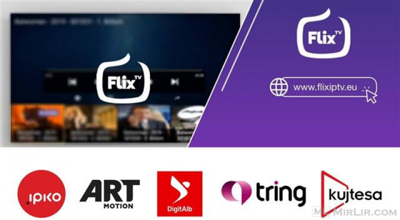 FLIX IPTV KOSOVA • Platforma më e mirë shqiptare!