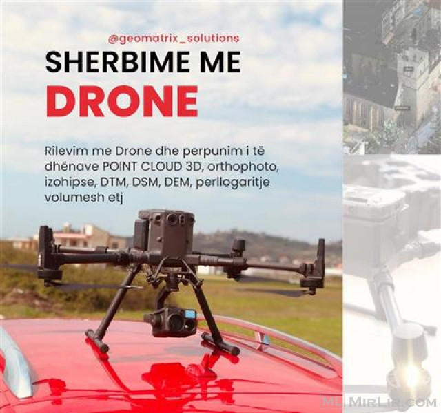 Sherbime me drone Photogrammetry Rilevime topogr Fotografime