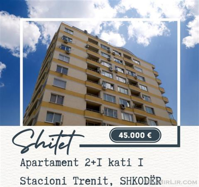 Shitet apartament 2+1 kati 1 Stacioni Trenit, Shkoder