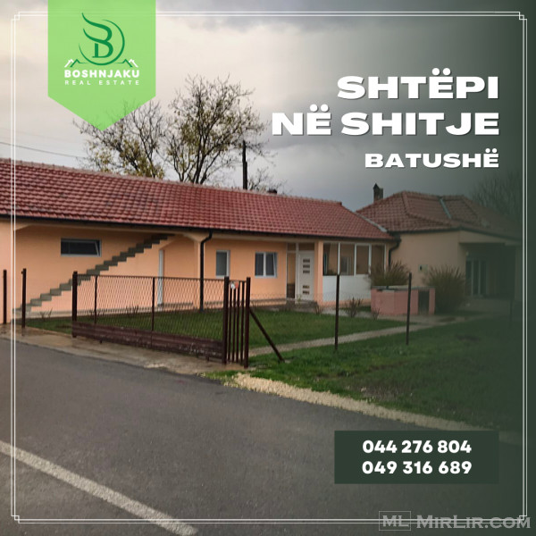 💥💥 Shitet, Shtëpia, Batushë 💥💥
