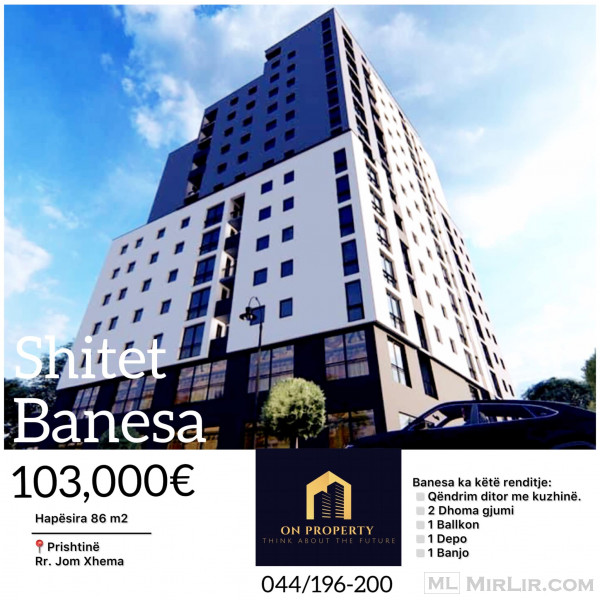 ▪️Shitet Banesa - 103,000€