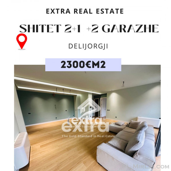 Shitet apartament 2+1 + 2 Garazhe + Magazin Delijorgji