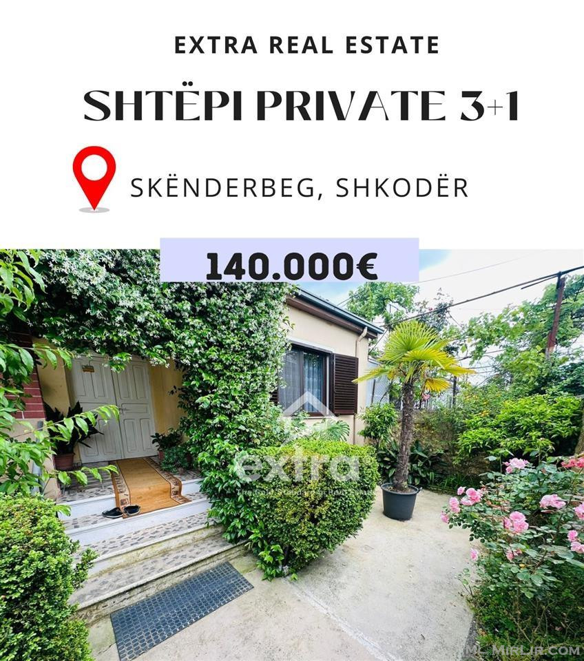 Shitet shtepi private ne Skenderbeg