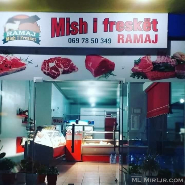Shitet biznesi”Dyqan mishi Ramaj”