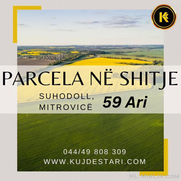 📣 Ofert per shitje 59 Ari në Suhodoll të Mitrovicës ❗️❗️❗️ 