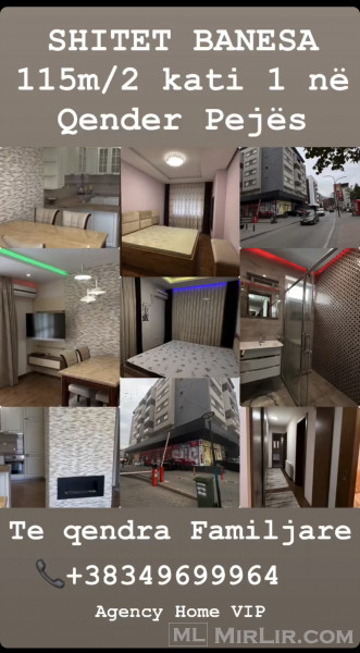 HOME VIP SHETË SUPER BANESË 115m/2 kati 1 në QENDËR PEJËS 