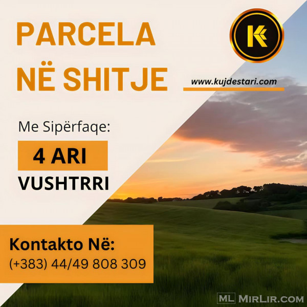 🏡 𝗦𝗵𝗶𝘁𝗲𝘁 𝗧𝗼𝗸𝗮 në Vushtrri 🏡 me sipërfaqe prej 4.00 A𝗿𝗶.