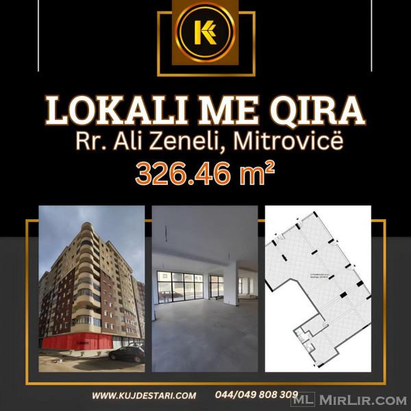 🏢 Lokal për Qira - Rruga Ali Zeneli, Mitrovicë