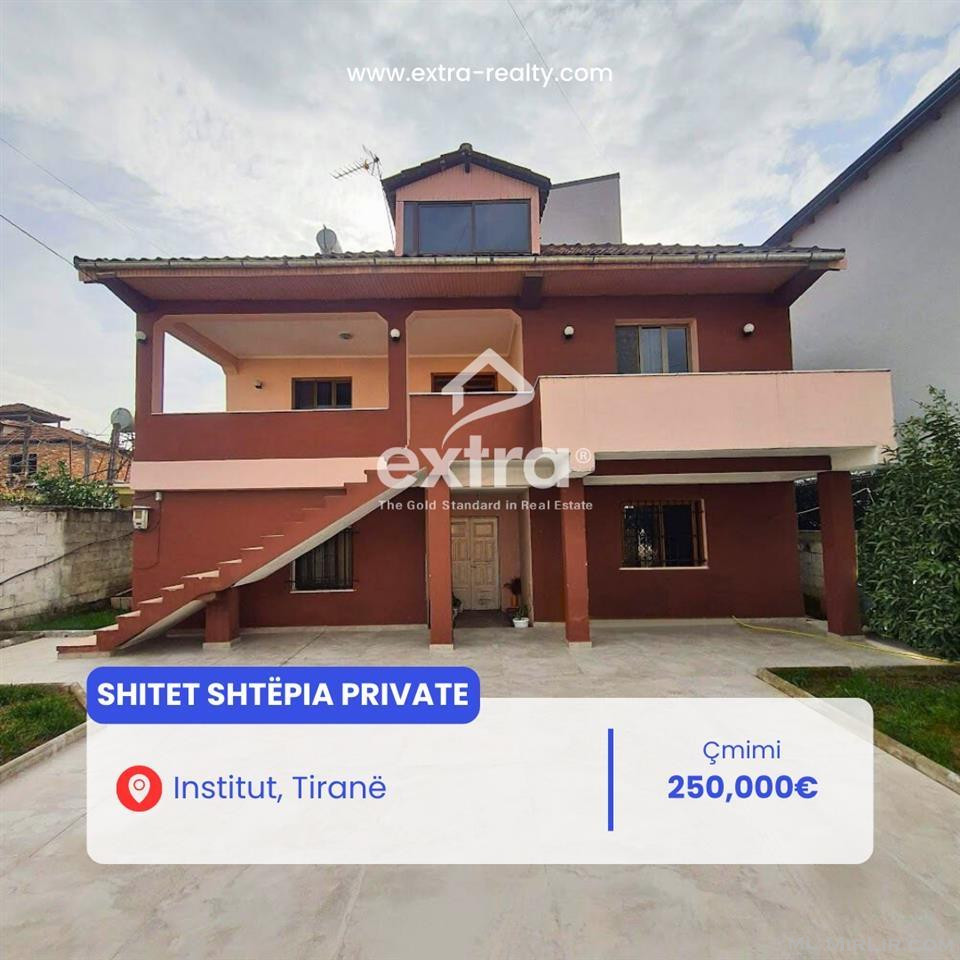 Shitet Shtëpia Private, Institut, Tiranë