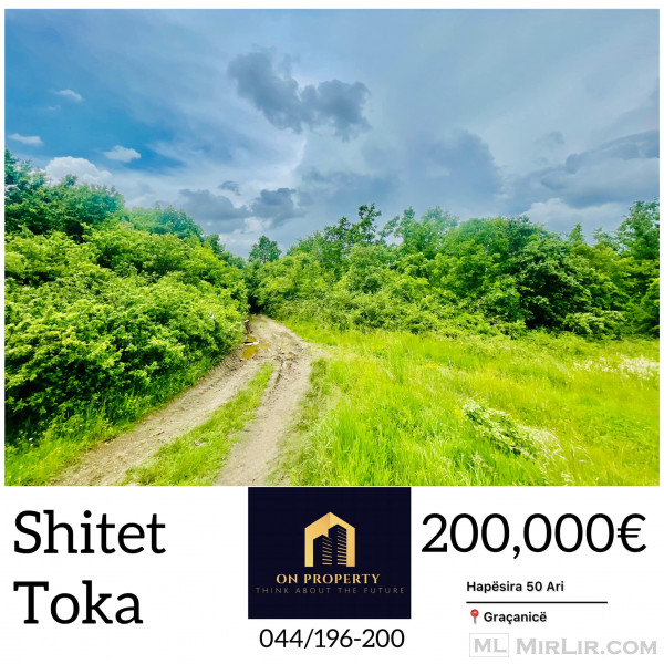 ▪️Shitet Toka - 200,000 Euro