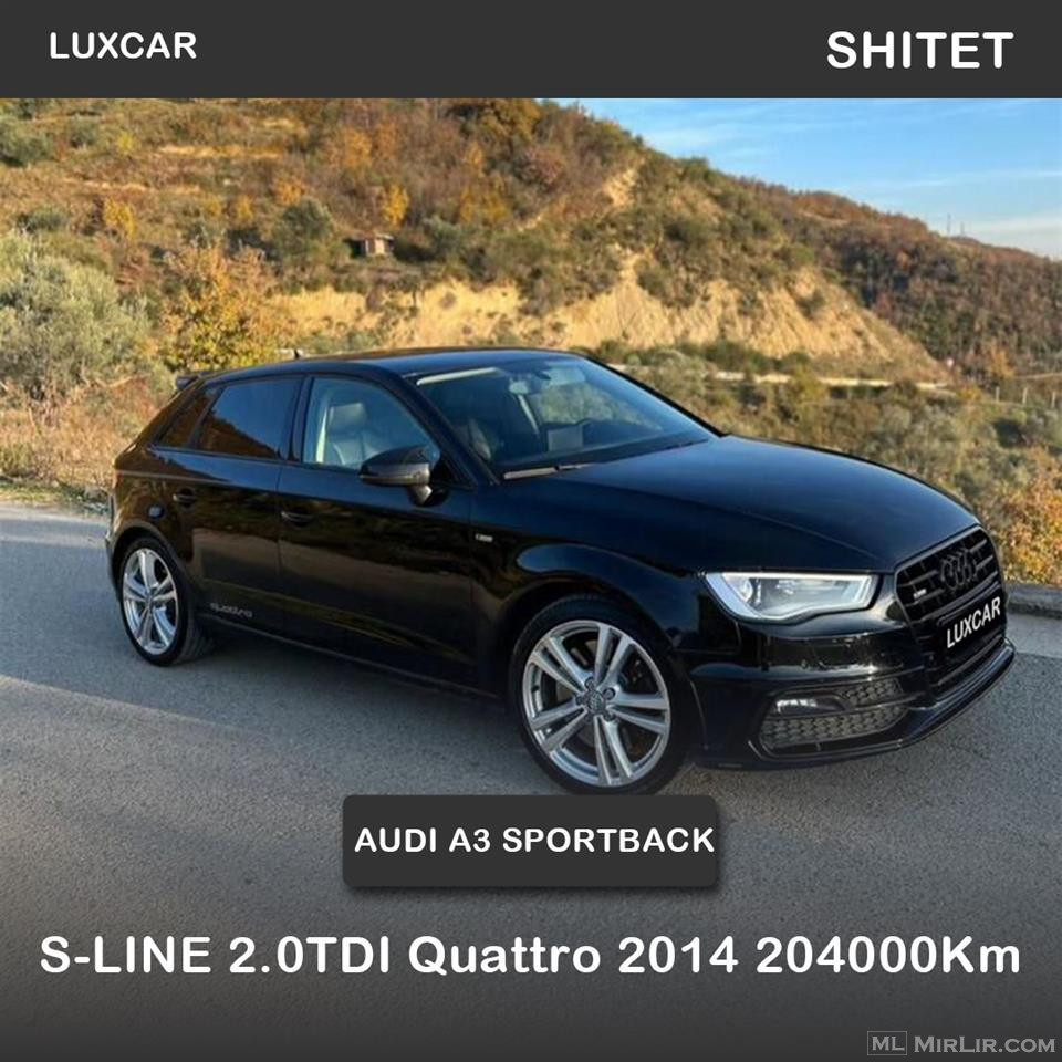 A3 Sportback S-Line 2.0TDI Quattro 185PS 2014 204000Km