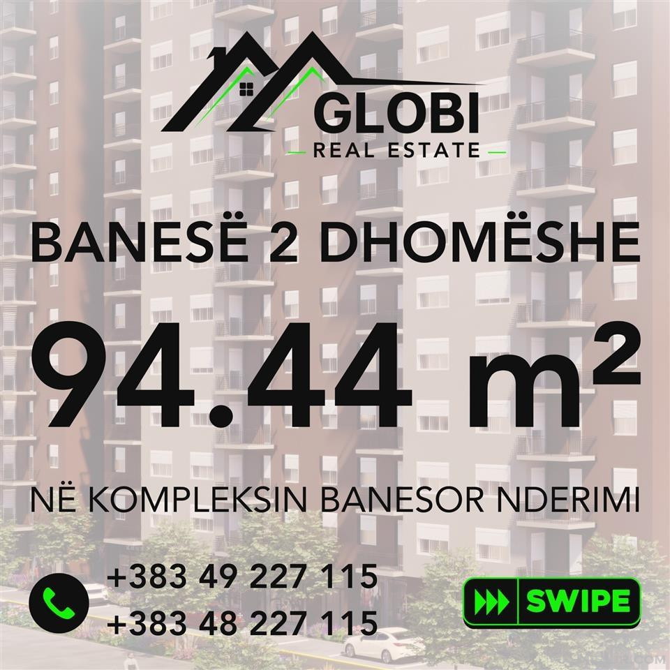 GLOBI - Shitet banesa 94.44m² K-11, Ferizaj, te NDERIMI
