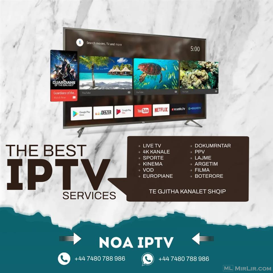 NOA IPTV - Zgjedh cilësi për qdo familje