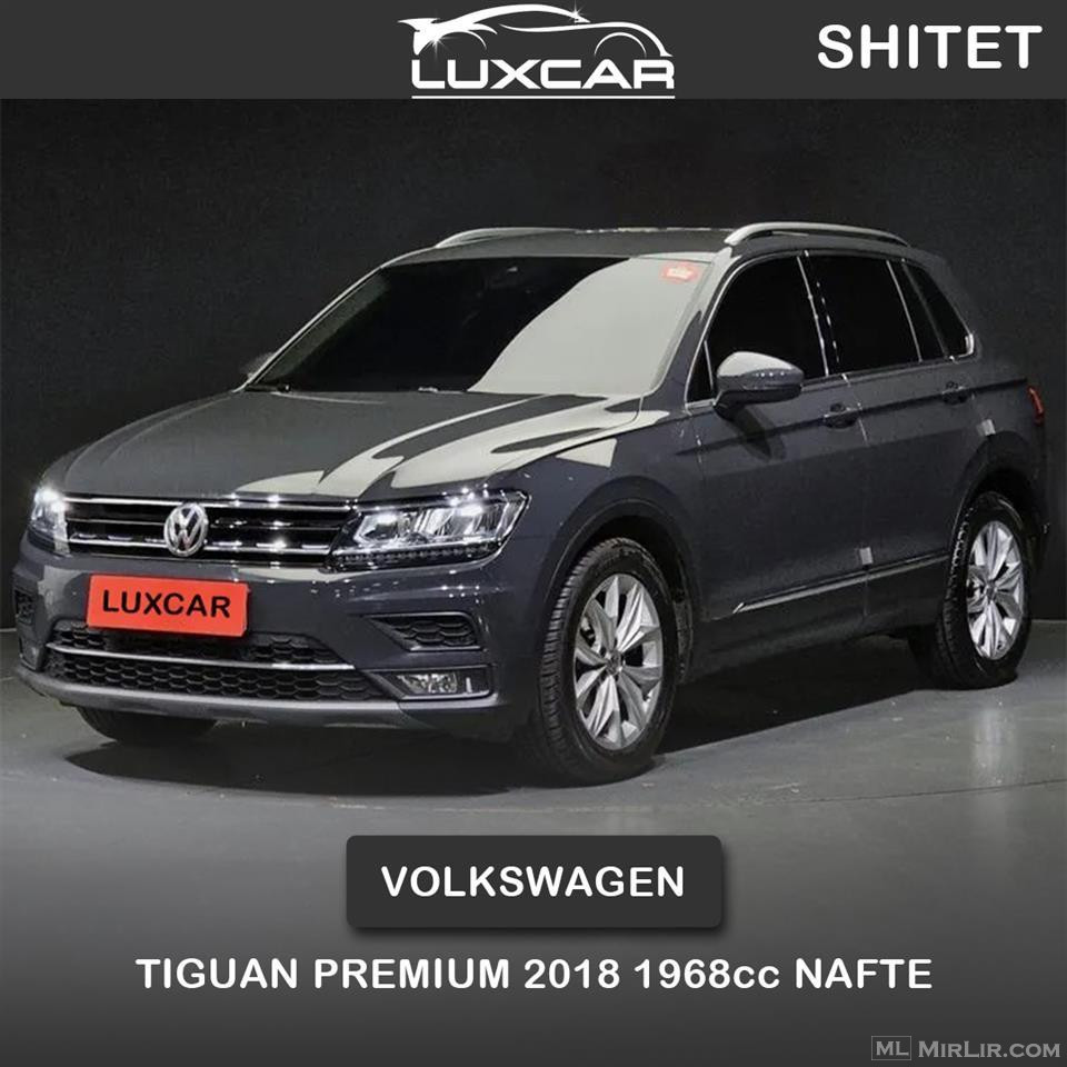 Volkswagen Tiguan Premium 2018 1968cc Nafte