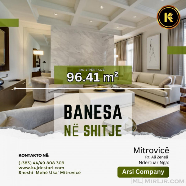 🆕𝐒𝐇𝐈𝐓𝐄𝐓 Banesa me sipërfaqe: 96.41 m²