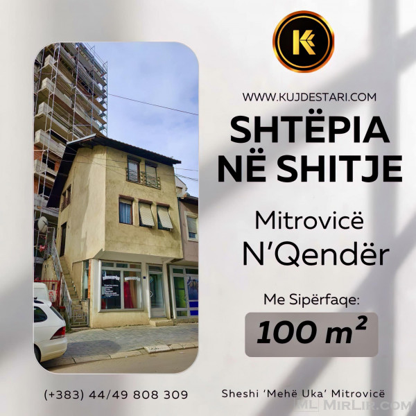 🌆 Shitet Shtëpia me sipërfaqe totale: 100 m² 🌆