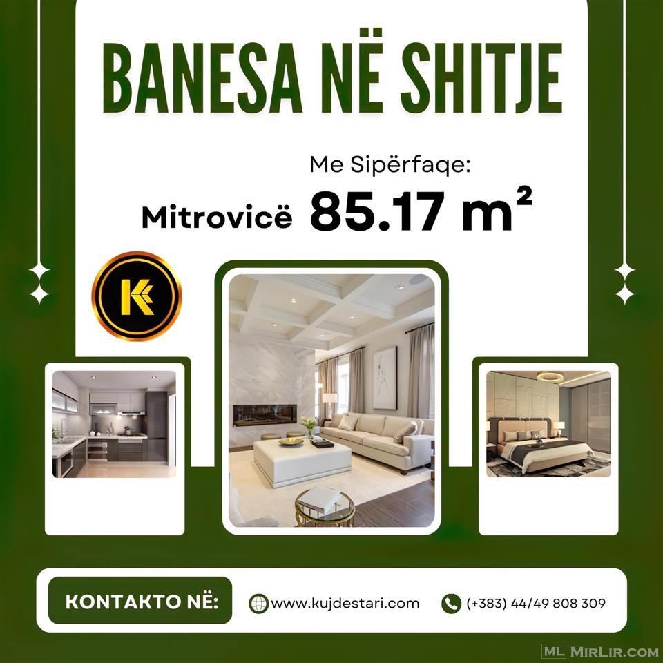 ??????? Banesa në Mitrovicë me sipërfaqe 85.17 m²