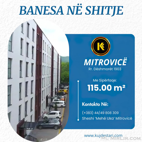 🆕𝐒𝐇𝐈𝐓𝐄𝐓 Banesa në Mitrovicë me sipërfaqe 115.00 m²