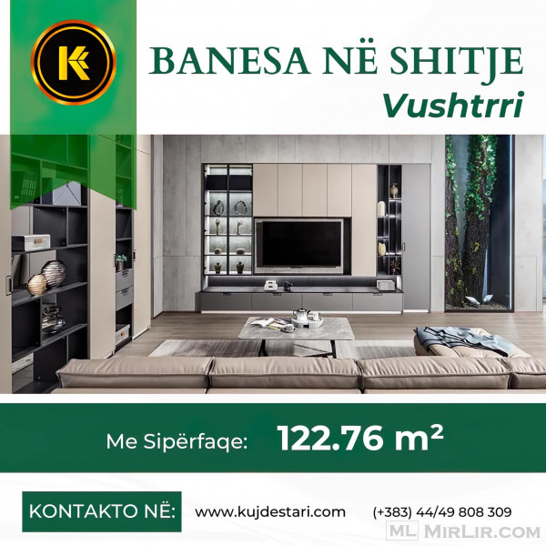 🆕𝐒𝐇𝐈𝐓𝐄𝐓 Banesa me sipërfaqe: 122.76 m² në Vushtrri