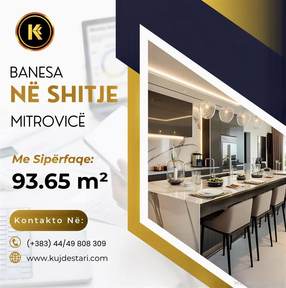 ? Shitet Banesa me sipërfaqe totale: 93.65 m², Mitrovicë?