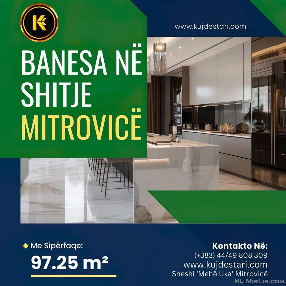? Shitet Banesa me sipërfaqe totale: 97.258 m², Mitrovicë?