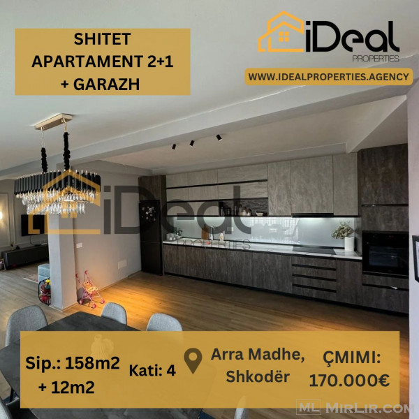 🔥 Shitet Apartament 2+1 + Garazh te "Arra Madhe", Shkodër! 🔥