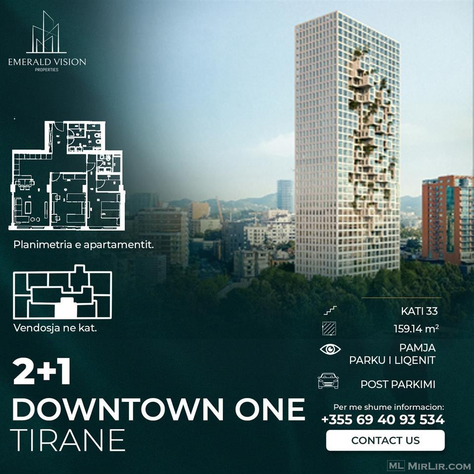DOWNTOWN ONE TIRANA - APARTEMENT 2+1 DHE POST PARKIMI