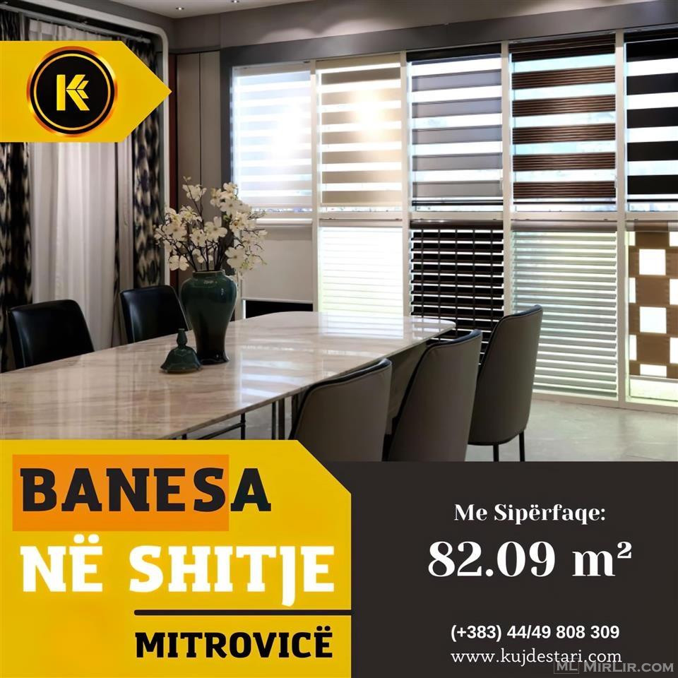 ??????? Banesa me sipërfaqe 82.09 m² në Mitrovicë?