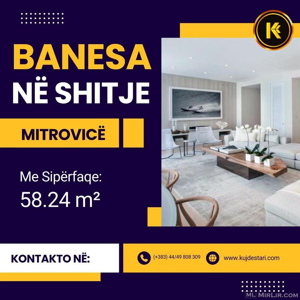 ? Shitet Banesa në Mitrovicë ?