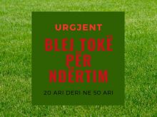 Kerkojme toke per ndertim te larte