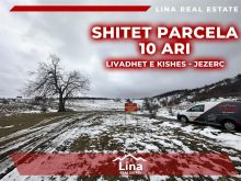 LINA-Shitet Parcela 10 ari ne Jezerc