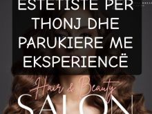 OFROJME PUNE ‼️ PARUKIERE DHE ESTETISTE PER THONJTE ☺️