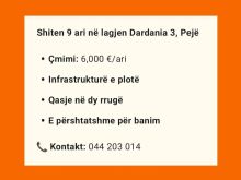 Shiten 9 ari në lagjen Dardania 3, PejëÇmimi: 6,000 €/ari