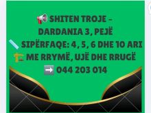 📢 SHITEN TROJE – DARDANIA 3, PEJË📏 Sip nga 4ari 5ari 6ari