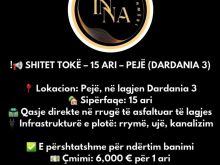 📢 SHITET TOKË – 15 ARI – PEJË (DARDANIA 3)📍 Lokacion: Pejë