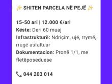Kodi 072➡️SHITEN parcelat e tokës 15ari deri 50ari në Pejë