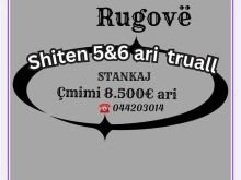Shiten 5 & 6 ari truall në Stankaj, Rugovë✅ Me infrastruktur