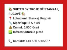 🏡 SHITEN DY TROJE NË STANKAJ, RUGOVË 🏡📍 Lokacioni: