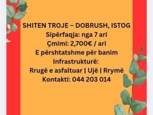SHITEN TROJE NË DOBRUSH – ISTOG• Sipërfaqe: 7 ari