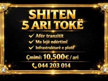 🖤✨ SHITEN 5 ARI TOKË ✨🖤📍 Afër tranzitit✔ Me leje ndërtimi