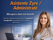 POZICION I LIRË PUNE Asistente Zyre / Administratë