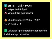 🏞️ SHITET TOKË – 50 ARI📍 Në periferi të Pejë🚗 Vetëm 2 km