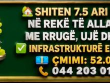🏡 SHITEN 7.5 ARI NË REKË TË ALLAGËS  RUGOVË🏡